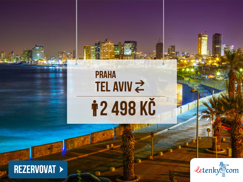 Zpáteční letenka Praha – Tel Aviv od 2 498 Kč
